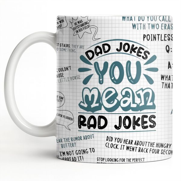 Dad Jokes You Mean Rad Jokes - Personalized Custom Coffee Mug - DAD284_MG Dad Jokes You Mean Rad Jokes - Personalized Custom Coffee Mug - DAD284_MG