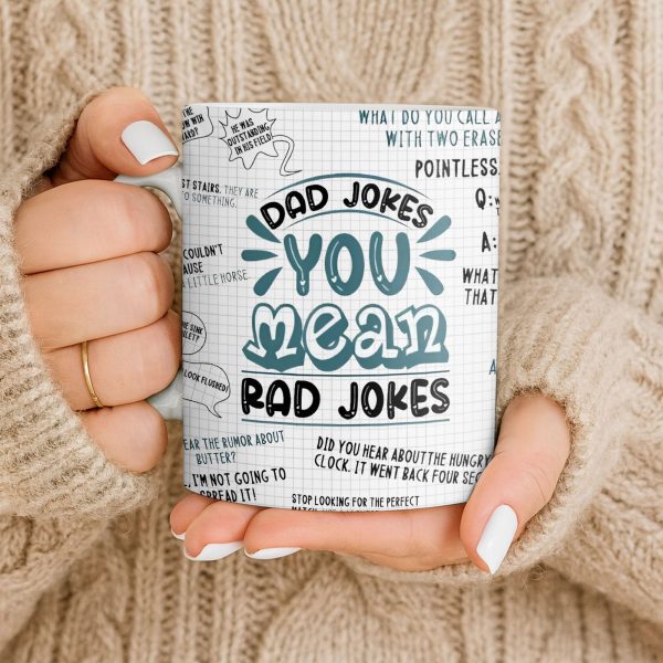 Dad Jokes You Mean Rad Jokes - Personalized Custom Coffee Mug - DAD284_MG Dad Jokes You Mean Rad Jokes - Personalized Custom Coffee Mug - DAD284_MG