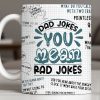 Dad Jokes You Mean Rad Jokes - Personalized Custom Coffee Mug - DAD284_MG Dad Jokes You Mean Rad Jokes - Personalized Custom Coffee Mug - DAD284_MG