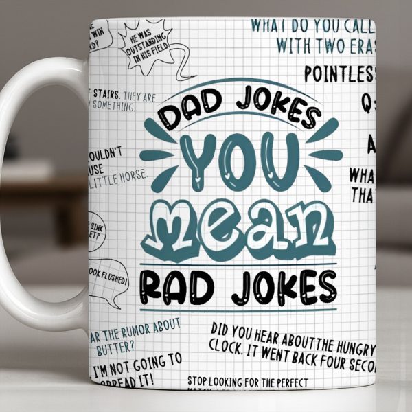 Dad Jokes You Mean Rad Jokes - Personalized Custom Coffee Mug - DAD284_MG Dad Jokes You Mean Rad Jokes - Personalized Custom Coffee Mug - DAD284_MG