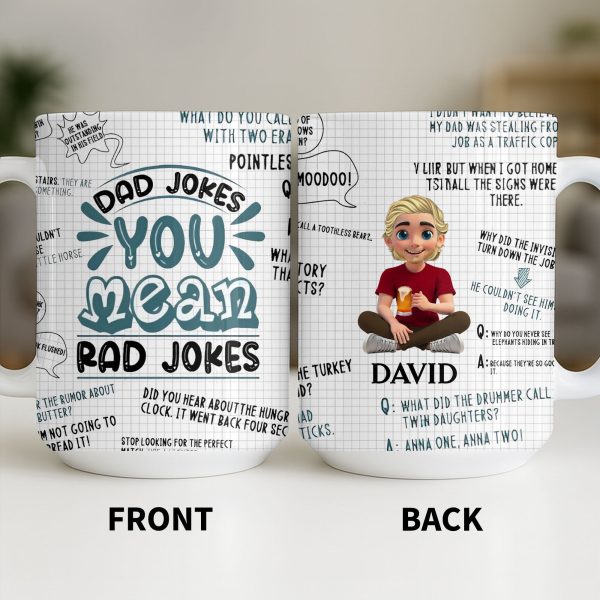 Dad Jokes You Mean Rad Jokes - Personalized Custom Coffee Mug - DAD284_MG Dad Jokes You Mean Rad Jokes - Personalized Custom Coffee Mug - DAD284_MG