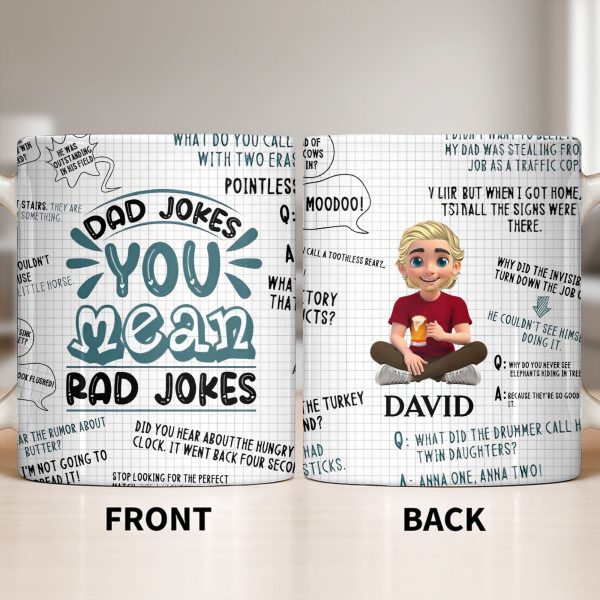 Dad Jokes You Mean Rad Jokes - Personalized Custom Coffee Mug - DAD284_MG Dad Jokes You Mean Rad Jokes - Personalized Custom Coffee Mug - DAD284_MG