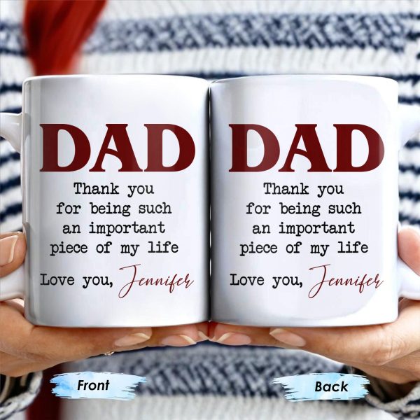DAD Thank You For Being Such An Important Piece Of My Life - Personalized Custom Coffee Mug - DAD034_MG DAD Thank You For Being Such An Important Piece Of My Life - Personalized Custom Coffee Mug - DAD034_MG
