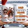 Dad Thank You for Teaching Me How to Be Brave, Cartoon Figures of Father and Daughter - Personalized Custom Coffee Mug - DAD134_MG Dad Thank You for Teaching Me How to Be Brave, Cartoon Figures of Father and Daughter - Personalized Custom Coffee Mug - DAD134_MG