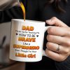 Dad Thank You for Teaching Me How to Be Brave, Cartoon Figures of Father and Daughter - Personalized Custom Coffee Mug - DAD134_MG Dad Thank You for Teaching Me How to Be Brave, Cartoon Figures of Father and Daughter - Personalized Custom Coffee Mug - DAD134_MG
