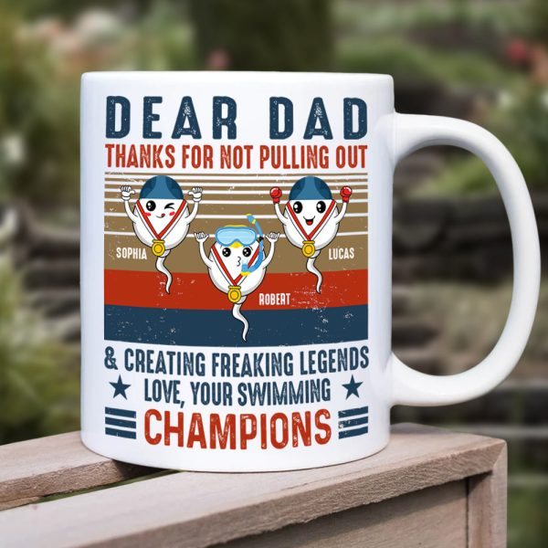 Dad Thanks For Not Pulling Out, Personalized Mug, Funny Sperm Mug