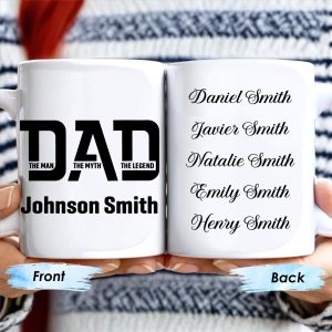 Dad The Man The Myth The Legend Custom Mug - Personalized Custom Coffee Mug - DAD024_MG