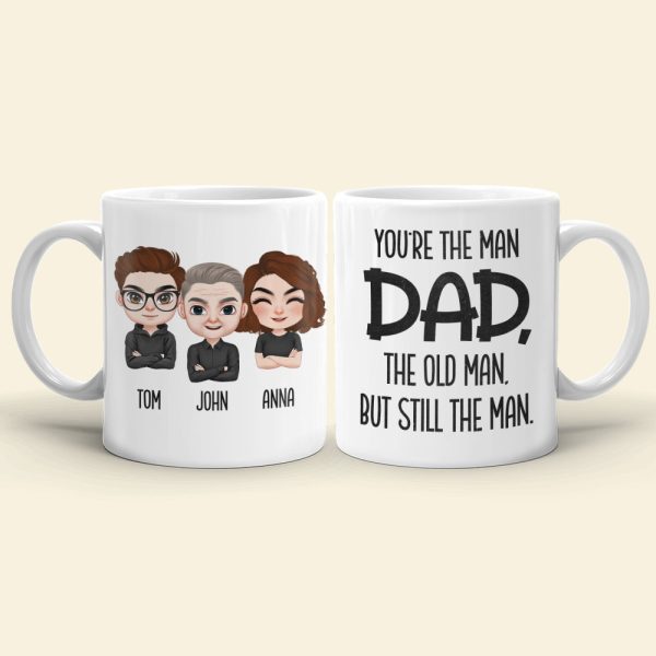 Dad The Old Man But Still The Man Personalized Dad Coffee Mug Gift For Dad