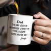 Dad This Day Would Be Meaningless Without Me - Personalized Custom Coffee Mug - DAD224_MG