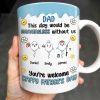 DAD This Day Would Be Meaningless Without Us, Smiley Faces, Flower - Personalized Custom Coffee Mug - DAD169_MG DAD This Day Would Be Meaningless Without Us, Smiley Faces, Flower - Personalized Custom Coffee Mug - DAD169_MG