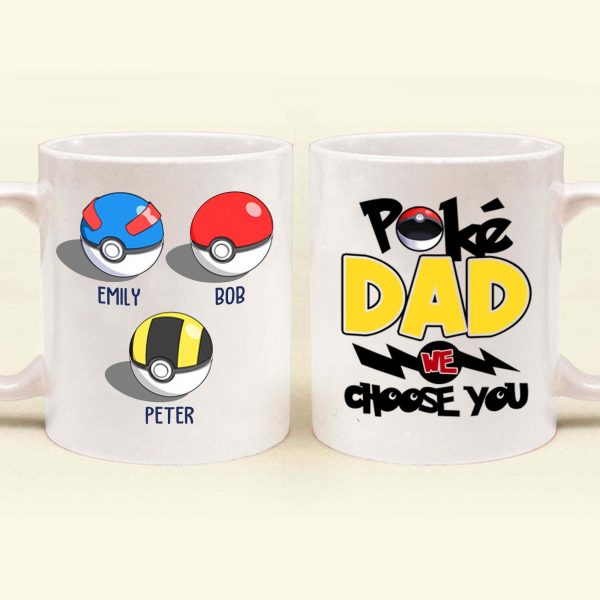 Dad We Choose You - Gift For Father's Day - Personalized Ceramic Mug