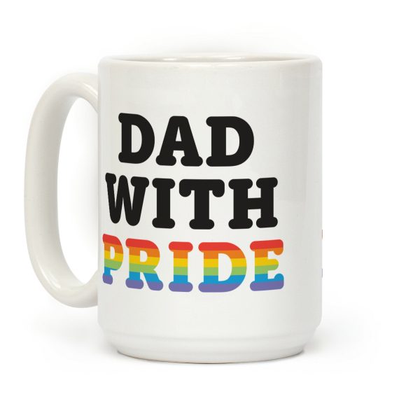 Dad With Pride Coffee Mug Dad With Pride Coffee Mug