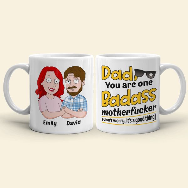 Dad You Are One Badass Motherf**ker - Funny Personalized White Mug - 01QHDT310523HH Dad You Are One Badass Motherf**ker - Funny Personalized White Mug - 01QHDT310523HH