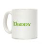 Daddy Coffee Mug Daddy Coffee Mug