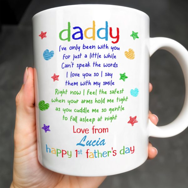 Daddy I've Only Been With You For Just A Little While, Lip Prints - Personalized Custom Coffee Mug - DAD032_MG