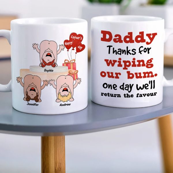 Daddy Thanks For Wiping Our Bum Personalized Coffee Mug
