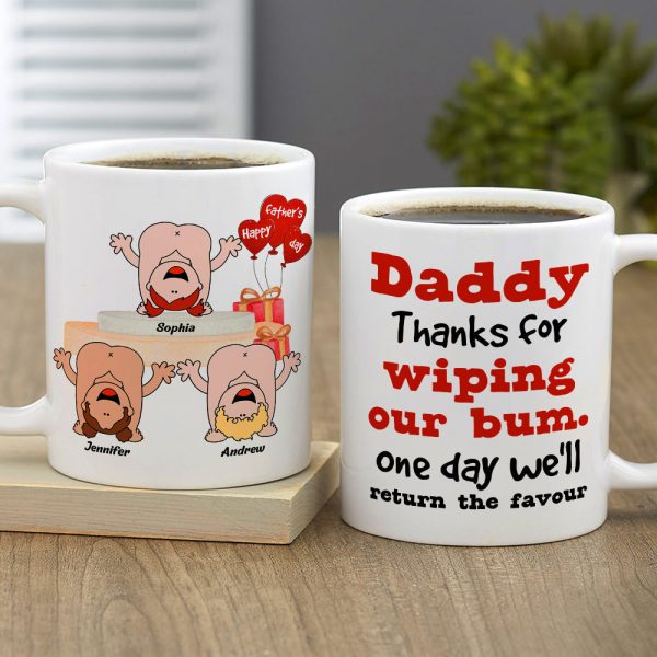 Daddy Thanks For Wiping Our Bum Personalized Coffee Mug