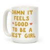Damn It Feels Good To Be A Best Girl Coffee Mug Damn It Feels Good To Be A Best Girl Coffee Mug