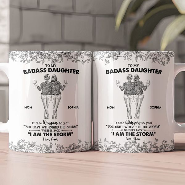 Daughter Whisper Back I Am The Storm - Personalized Mug Daughter Whisper Back I Am The Storm - Personalized Mug