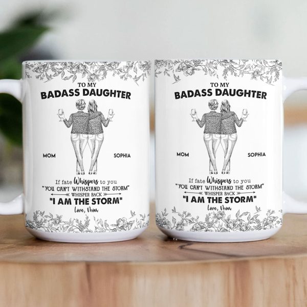 Daughter Whisper Back I Am The Storm - Personalized Mug Daughter Whisper Back I Am The Storm - Personalized Mug