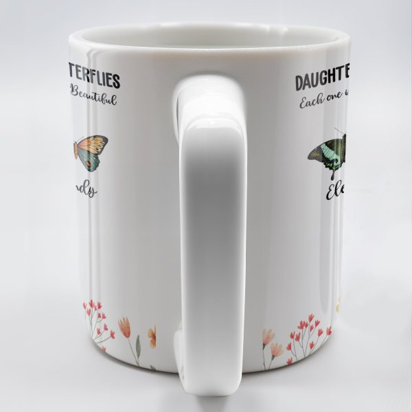 Daughters Like Butterflies Beautiful Special Mug - Personalized Custom Coffee Mug - DAU106_MG Daughters Like Butterflies Beautiful Special Mug - Personalized Custom Coffee Mug - DAU106_MG