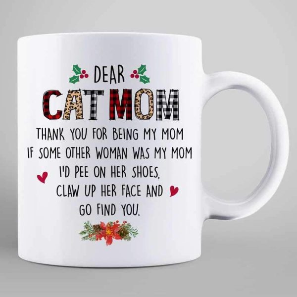Dear Cat Mom Beautiful Woman Christmas Personalized Mug Dear Cat Mom Beautiful Woman Christmas Personalized Mug