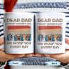Dear Dad, Forget Father's Day, We Woof You Every Day, Dogs - Personalized Custom Coffee Mug - DAD205_MG Dear Dad, Forget Father's Day, We Woof You Every Day, Dogs - Personalized Custom Coffee Mug - DAD205_MG
