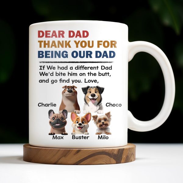 Dear Dad Thank You For Being Our Dad, Dogs Illustration - Personalized Custom Coffee Mug - DOG038_MG Dear Dad Thank You For Being Our Dad, Dogs Illustration - Personalized Custom Coffee Mug - DOG038_MG