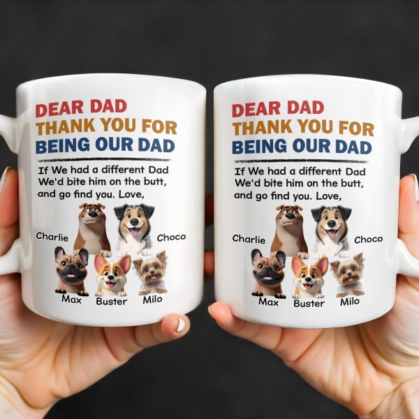 Dear Dad Thank You For Being Our Dad, Dogs Illustration - Personalized Custom Coffee Mug - DOG038_MG Dear Dad Thank You For Being Our Dad, Dogs Illustration - Personalized Custom Coffee Mug - DOG038_MG