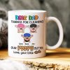 Dear Dad Thanks For Cleaning Personalized Coffee Mug Dear Dad Thanks For Cleaning Personalized Coffee Mug