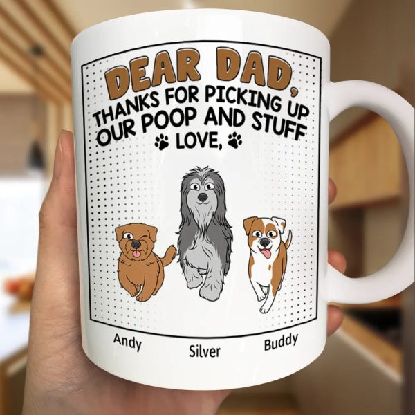Dear Dad Thanks For Picking Up My Poop Funny Cartoon Dog - Personalized Mug Dear Dad Thanks For Picking Up My Poop Funny Cartoon Dog - Personalized Mug