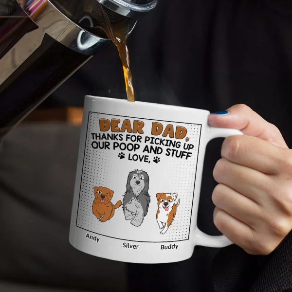 Dear Dad Thanks For Picking Up My Poop Funny Cartoon Dog - Personalized Mug Dear Dad Thanks For Picking Up My Poop Funny Cartoon Dog - Personalized Mug