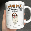 Dear Dad Thanks For Picking Up My Poop Funny Cartoon Dog - Personalized Mug Dear Dad Thanks For Picking Up My Poop Funny Cartoon Dog - Personalized Mug