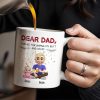 Dear Dad Thanks For Wiping My Butt And Stuff - Personalized Custom Coffee Mug - DAD209_MG