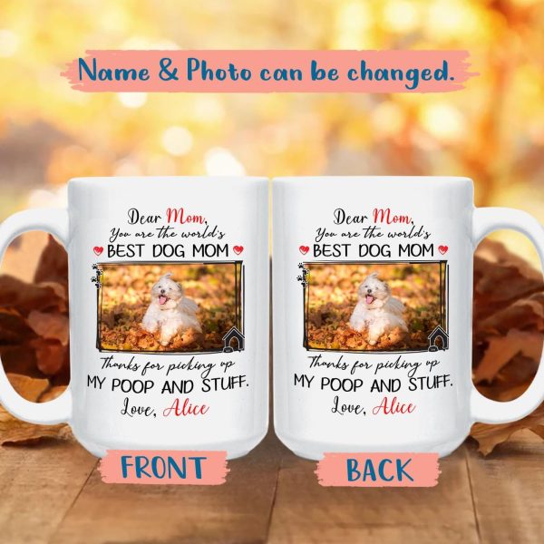 Dear Dog Mom Thanks For Picking Up My Poop Coffee Mug, Funny Gift for Dog Mom Birthday Mother's Day Gift Dear Dog Mom Thanks For Picking Up My Poop Coffee Mug, Funny Gift for Dog Mom Birthday Mother's Day Gift