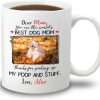Dear Dog Mom Thanks For Picking Up My Poop Coffee Mug, Funny Gift for Dog Mom Birthday Mother's Day Gift Dear Dog Mom Thanks For Picking Up My Poop Coffee Mug, Funny Gift for Dog Mom Birthday Mother's Day Gift