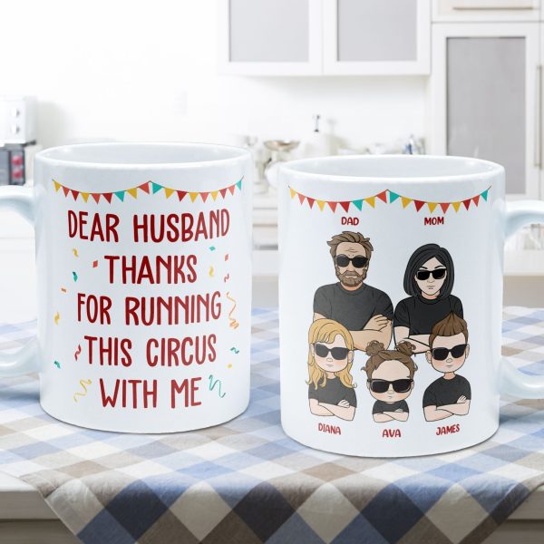 Dear Husband, Thanks For Running This Circus With Me - Personalized Mug Dear Husband, Thanks For Running This Circus With Me - Personalized Mug