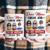 Dear Mom Great Job We Are Awesome Thank You - Personalized Mug Dear Mom Great Job We Are Awesome Thank You - Personalized Mug
