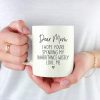 Dear Mom I Hope You're Spending My Inheritance Wisely Coffee Mug, Funny Gift for Mom from Daughter Son Kids Birthday Gift