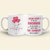 Dear Mom Of All The Vaginas In The World, We're Glad We Tumbled Out Of Yours - Mother's Day Gift - Personalized Funny Sperm Coffee Mug - Gift For Mom Dear Mom Of All The Vaginas In The World, We're Glad We Tumbled Out Of Yours - Mother's Day Gift - Personalized Funny Sperm Coffee Mug - Gift For Mom