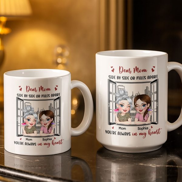 Dear Mom Side By Side Or Miles Apart Cityscape And Hearts Design - Personalized Custom Coffee Mug - MOM135_MG Dear Mom Side By Side Or Miles Apart Cityscape And Hearts Design - Personalized Custom Coffee Mug - MOM135_MG
