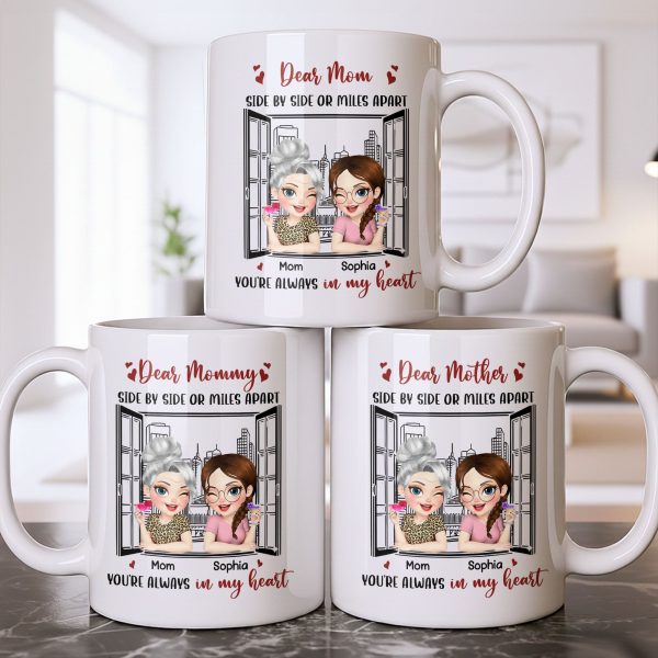 Dear Mom Side By Side Or Miles Apart Cityscape And Hearts Design - Personalized Custom Coffee Mug - MOM135_MG Dear Mom Side By Side Or Miles Apart Cityscape And Hearts Design - Personalized Custom Coffee Mug - MOM135_MG