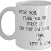 Dear Mom Thanks For Picking Up My Poop And Stuff Funny Coffee Mug, Gift for Mom from Daughter Son Kids Husband Birthday Gift