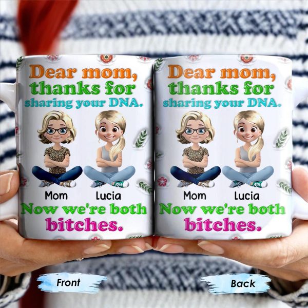 Dear Mom, Thanks For Sharing Your DNA, Flowers And Cartoon Characters - Personalized Custom Coffee Mug - MOM105_MG Dear Mom, Thanks For Sharing Your DNA, Flowers And Cartoon Characters - Personalized Custom Coffee Mug - MOM105_MG