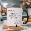 Dear Mom Thanks For Wiping My Ass Funny Coffee Mug, Gift for Mom from Daughter Son Kids Husband, Birthday Gift