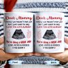 Dear Mommy, I know we haven't met yet but I just want to say I love you lots already, Ultrasound Image - Personalized Custom Coffee Mug - MOM106_MG Dear Mommy, I know we haven't met yet but I just want to say I love you lots already, Ultrasound Image - Personalized Custom Coffee Mug - MOM106_MG