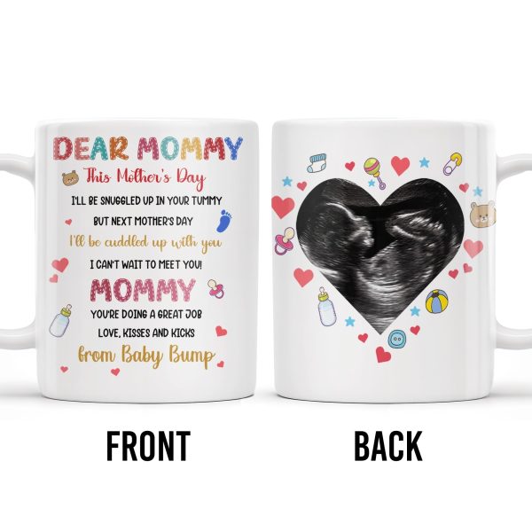 Dear Mommy, This Mother's Day I'll Be Snuggled Up In Your Tummy, Ultrasound Image And Hearts - Personalized Custom Coffee Mug - MOM064_MG Dear Mommy, This Mother's Day I'll Be Snuggled Up In Your Tummy, Ultrasound Image And Hearts - Personalized Custom Coffee Mug - MOM064_MG