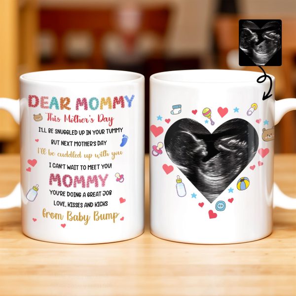 Dear Mommy, This Mother's Day I'll Be Snuggled Up In Your Tummy, Ultrasound Image And Hearts - Personalized Custom Coffee Mug - MOM064_MG Dear Mommy, This Mother's Day I'll Be Snuggled Up In Your Tummy, Ultrasound Image And Hearts - Personalized Custom Coffee Mug - MOM064_MG