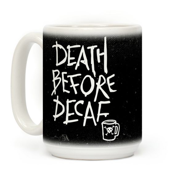 Death Before Decaf Coffee Mug Death Before Decaf Coffee Mug