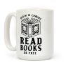 Death is Coming Read Books Be Free Coffee Mug Death is Coming Read Books Be Free Coffee Mug